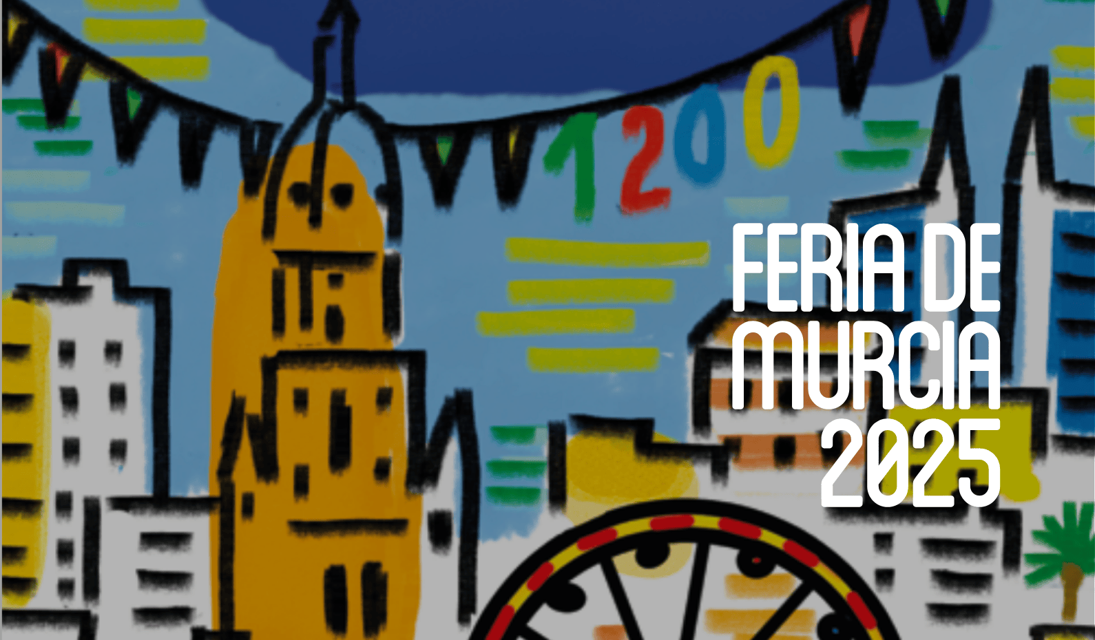 Feria de Murcia 2025 – Programa